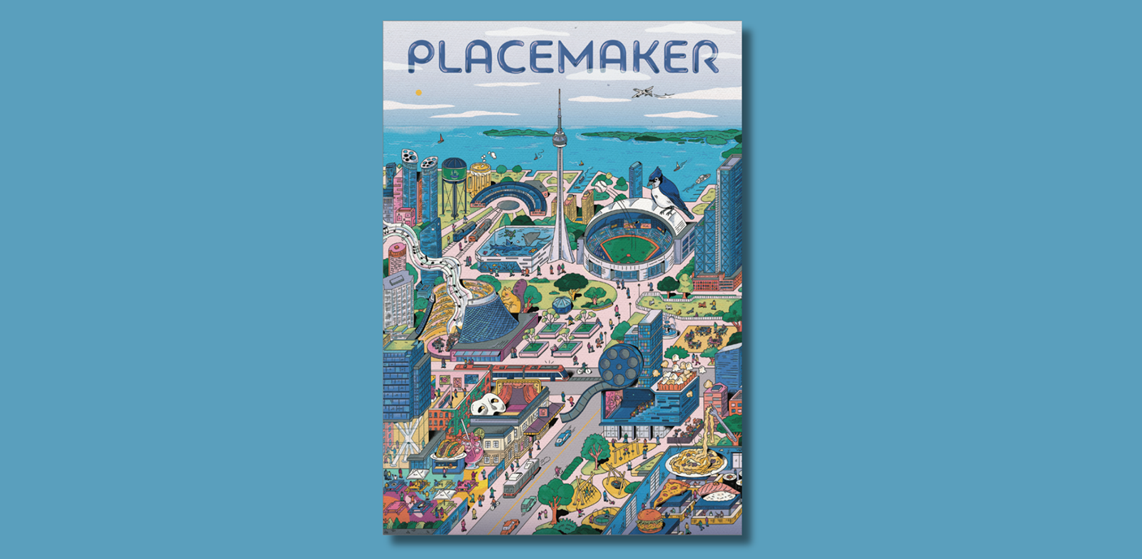 Illustrated poster of Toronto landmarks, including the CN Tower and Rogers Centre, with the title PLACEMAKER.